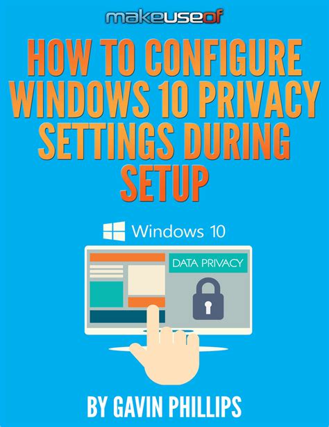 How To Configure Windows 10 Privacy Settings During Setup Free Guide