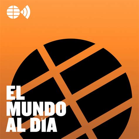 El Mundo Al Día Podcast On Spotify