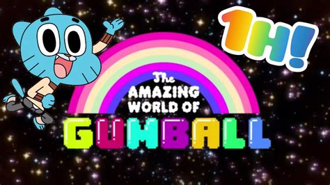 [1 Hour] Of The Amazing World Of Gumball Opening Song Youtube