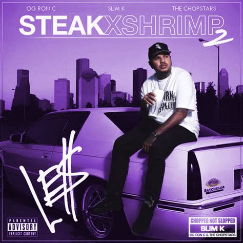 OG Ron C DJ Slim K The Chopstars Present Le Steak X Shrimp Vol 2