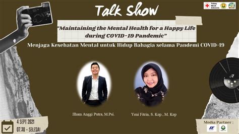 Talkshow Maintaining The Mental Health For A Happy Life During Covid