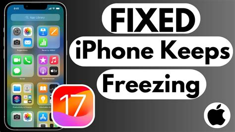 How To Fix Iphone Freezing And Lagging Issue On Ios 17 Iphone Freezing