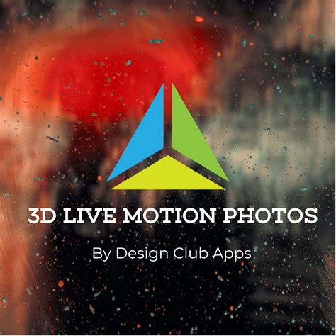 3d Live Motion Photos Design Club Apps