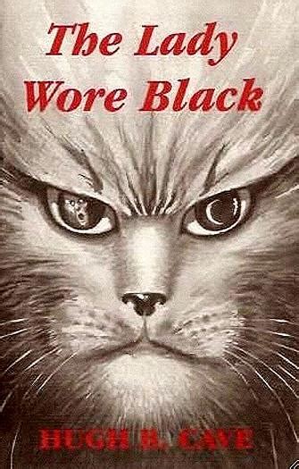 The Lady Wore Black And Other Weird Cat Tails Par Cave Hugh B Fine