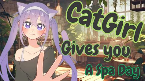 Cat Girl Gives You A Relaxing Spa Day~ 3dio Asmrrpf4aspa Youtube