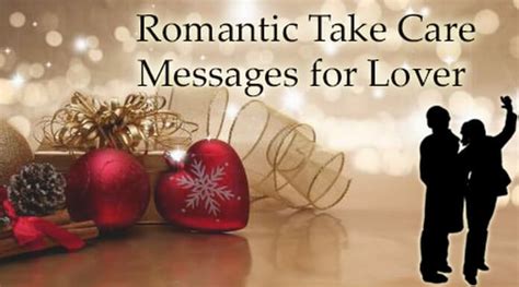 Romantic Take Care Messages For Lover