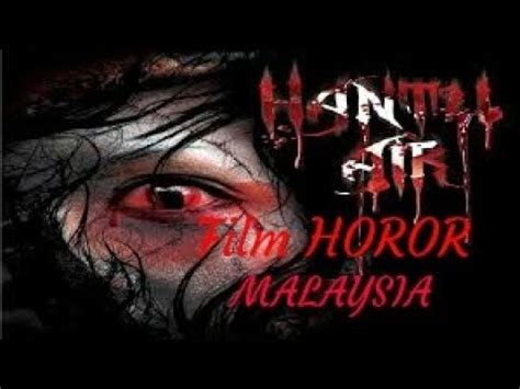 Hantu kapcai full movie mp3 & mp4. FILM HOROR MALAYSIA " HANTU AIR" FULL MOVIE - YouTube
