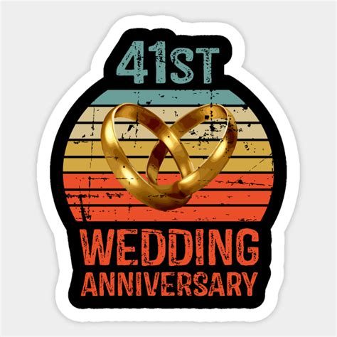 41st Wedding Anniversary 41st Wedding Anniversary Sticker Teepublic