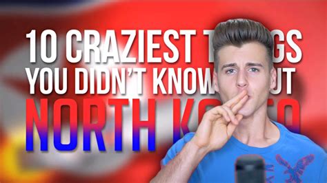 top 10 craziest things you didn t know about north korea youtube