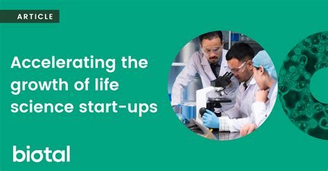 Accelerating The Growth Of Life Science Start Ups