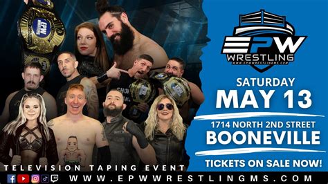 Epw Wrestling Tv Taping Saturday May 13 Booneville Ms Wrestling
