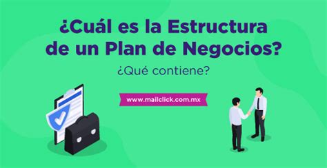 ¿cuál Es La Estructura De Un Plan De Negocios ¿qué Contiene