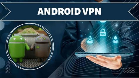 Best Vpn Apps For Android In 2024 Unleash Your Devices Potential