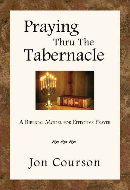 Praying Thru The Tabernacle By Jon Courson On Apple Books