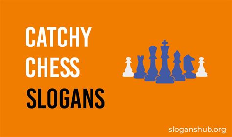 250 Catchy Chess Slogans Chess Phrases And Chess Sayings