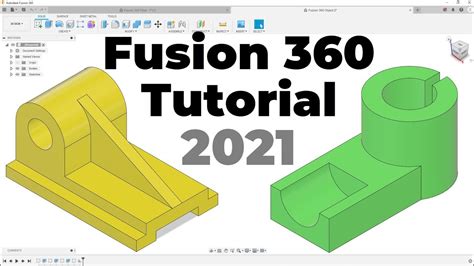 Fusion 360 Tutorial For Absolute Beginners 2021