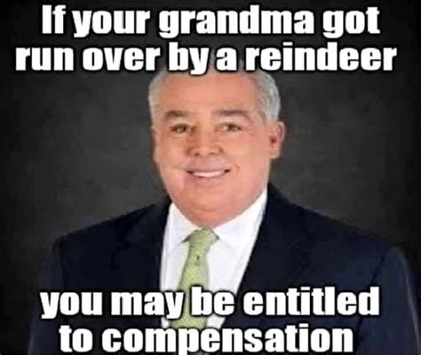 if your grandma got run over by a reindeer you may he entitled to compensation ifunny