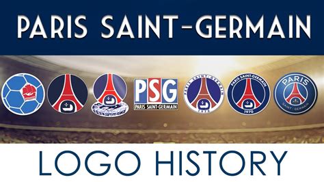 Paris Saint Germain Logo History Evolution Of Logo Youtube