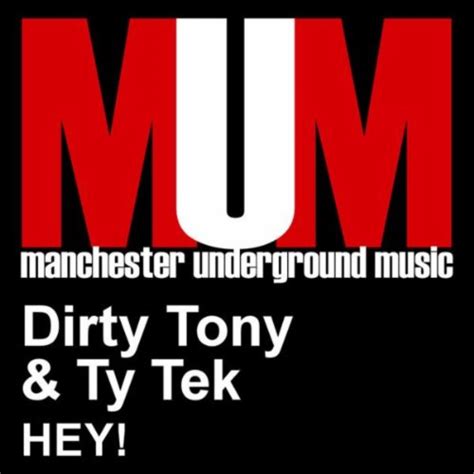 Hey By Dirty Tony And Ty Tek On Amazon Music