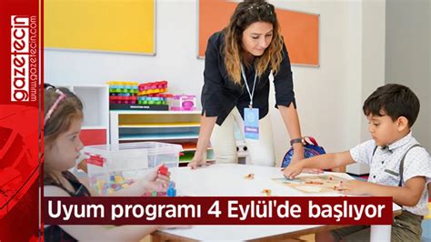 Uyum programı Eylül de başlıyor