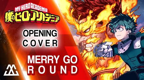 Boku No Hero Academia Opening 9 Season 5 Merry Go Round Cover Youtube