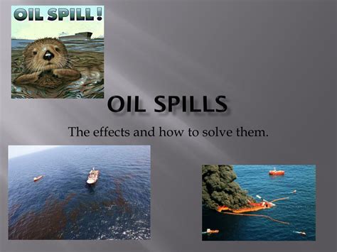 Ppt Oil Spills Powerpoint Presentation Free Download Id2524363