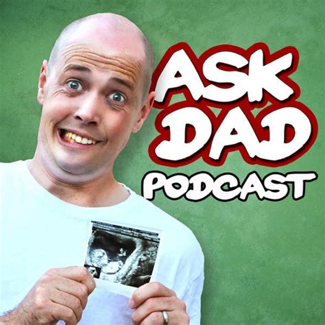 Escucha The Ask Dad Podcast The Awesome Parenting Show W Ivoox