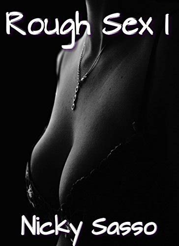Rough Sex I By Nicky Sasso Goodreads