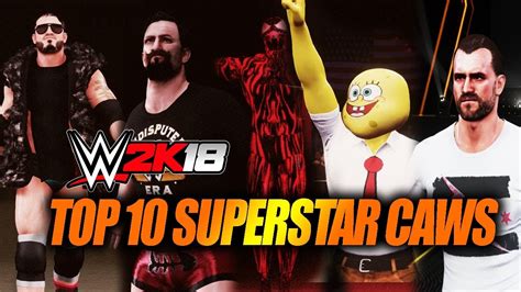 Susbcribe our channel for more wwe 2k18 mods,gameplays & tutorials. TOP 10 WWE 2K18 SUPERSTAR CAWS - COMMUNITY CREATIONS - YouTube
