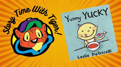 Yummy Yucky By Leslie Patricelli Book For Kids Read Aloud Youtube