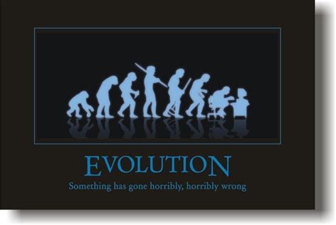 Evolution Something Has Gone Horribly Horribly Wrong Funny Humor