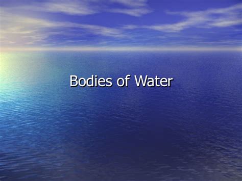 Bodies Of Water