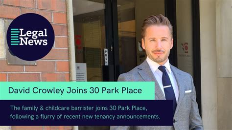 30 Park Place Welcomes David Crowley To Chambers Legal News