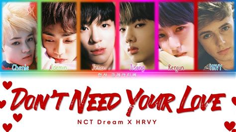 STATION 3 NCT DREAM X HRVY Don T Need Your Love Lyrics Color Coded