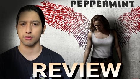 Peppermint 2018 Movie Review With Spoilers Youtube