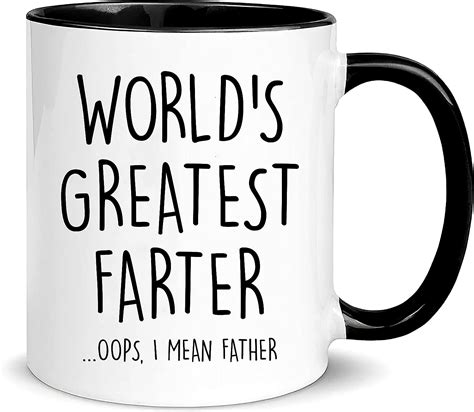 Amazon Com Wonwhew Yywudishop Funny Dad Mug World S Greatest Farter Oops I Mean Father