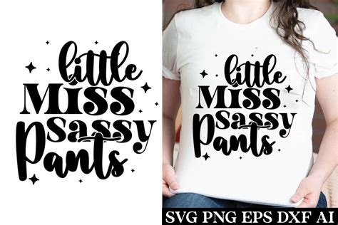 Little Miss Sassy Pants Svg Graphic By Vertex · Creative Fabrica