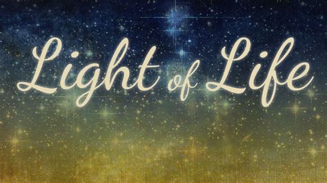 Light Of Life ความสว่างชนะความมืดในชีวิต Youtube