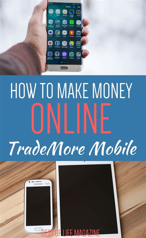 Maybe you would like to learn more about one of these? How to Make Money Online with TradeMore Mobile - Best of Life Magazine