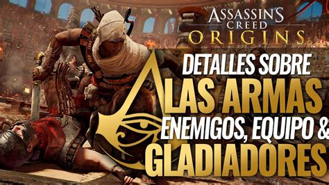 Assassin S Creed Origins Detalles Sobre Las ARMAS ENEMIGOS EQUIPO Y