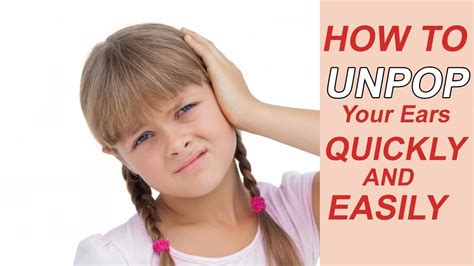 How To Unpop Your Ears Quickly And Easily Youtube