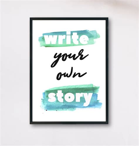 Write Your Own Story Inspiring Quote Believe In Yourself Etsy In 2020