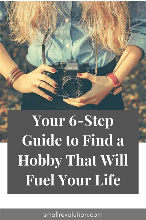 How To Find A Hobby That Will Fuel Your Life Small Revolution