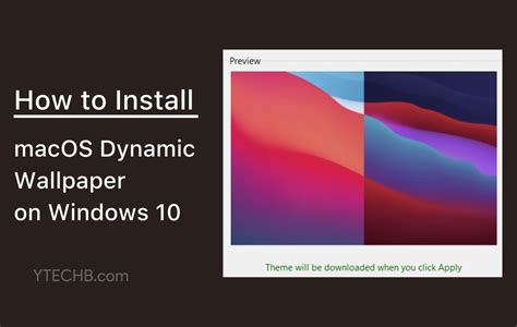 How To Get Macos Dynamic Wallpaper On Windows 10