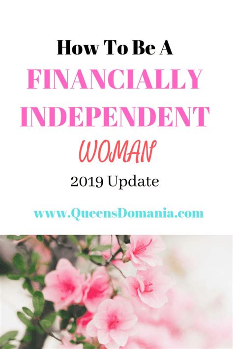 How To Be A Financially Independent Woman 2019 Updates Independent Women Budgeting