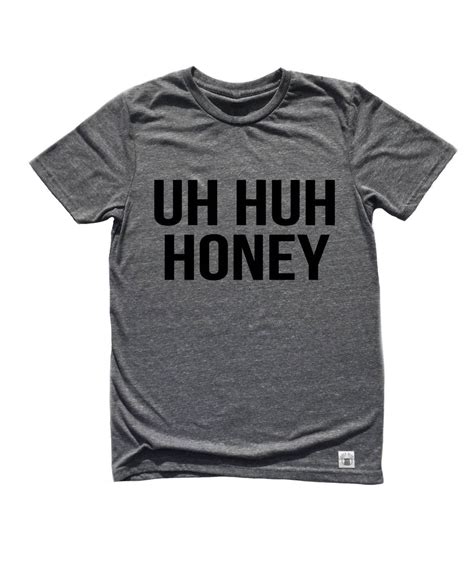unisex tri blend t shirt uh huh honey by birchbearco on etsy t shirts for women trendy unisex