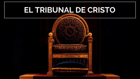 El Tribunal De Cristo Youtube
