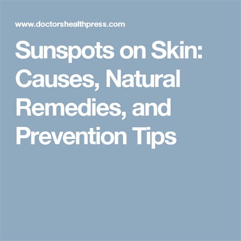 Sunspots On Skin Causes Natural Remedies And Prevention Tips Natural Remedies Natural