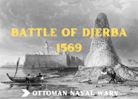 Battle Of Djerba 1569 Ottoman Naval Wars