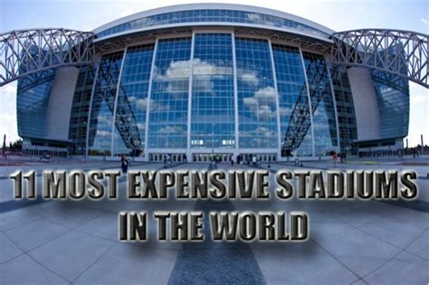 11 most expensive stadiums in the world total pro sports